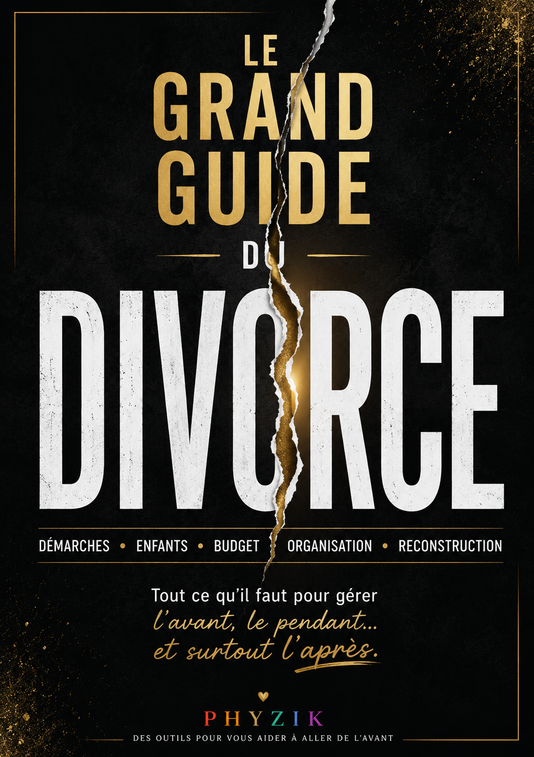 LE GRAND GUIDE DU DIVORCE