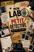 MON PETIT LABO DE DÉTECTIVE