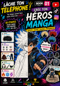 LACHE TON TEL N1: CREE TON HEROS MANGA