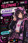 LACHE TON TEL N2 : CREE TON PERSONNAGE KAWAI